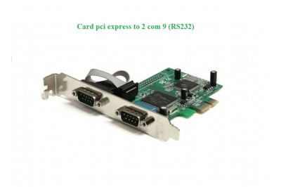 CẠC PCI EXpress -> 2 Com 9 (rs232) 